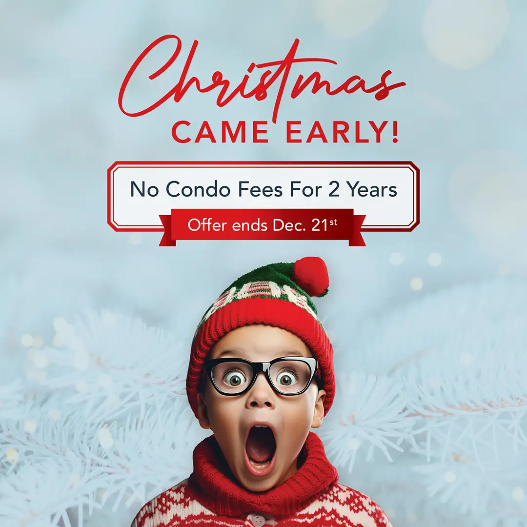 No Condo Fees for 2 Years Promotion