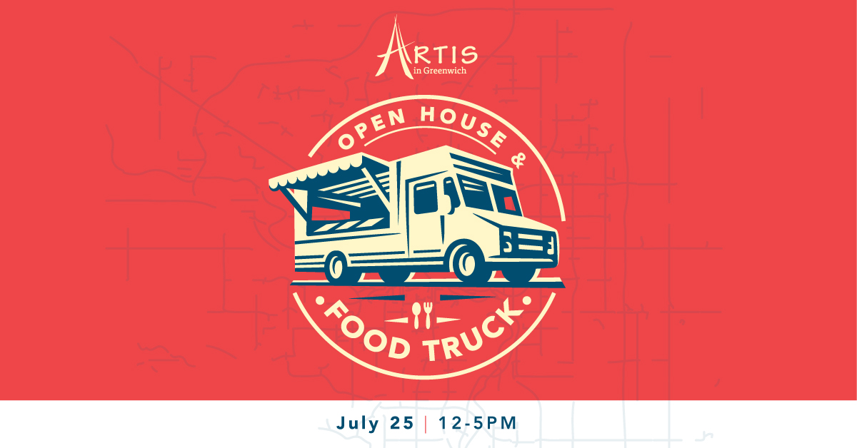 Artis in Greenwich: Open House & Food Truck Event!