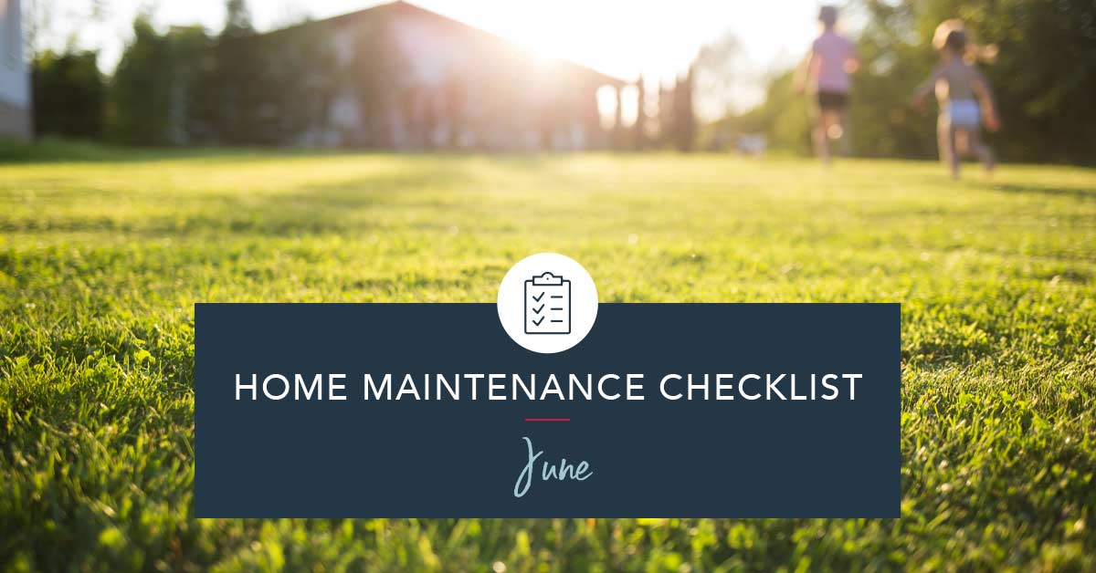 June Maintenance Home Checklist