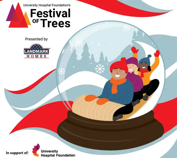 Landmark Homes & The University Hospital Foundation Presents The Festival of Trees